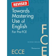 Revised Towards Mastering Use of English for Pre-FCE Revised Towards Mastering Use of English for Pre-FCE